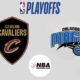 Cleveland Cavaliers Orlando Magic